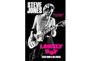Lonely Boy: Tales from a Sex Pistol