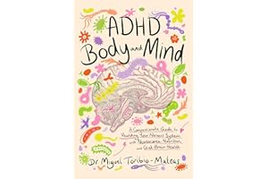 ADHD Body and Mind: A Compassionate Guide to Rewilding Your Nervous System with Neuroscience, Nutrition, and Gut-Brain Health