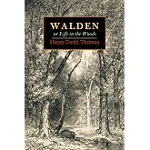 Walden; Or, Life in the Woods