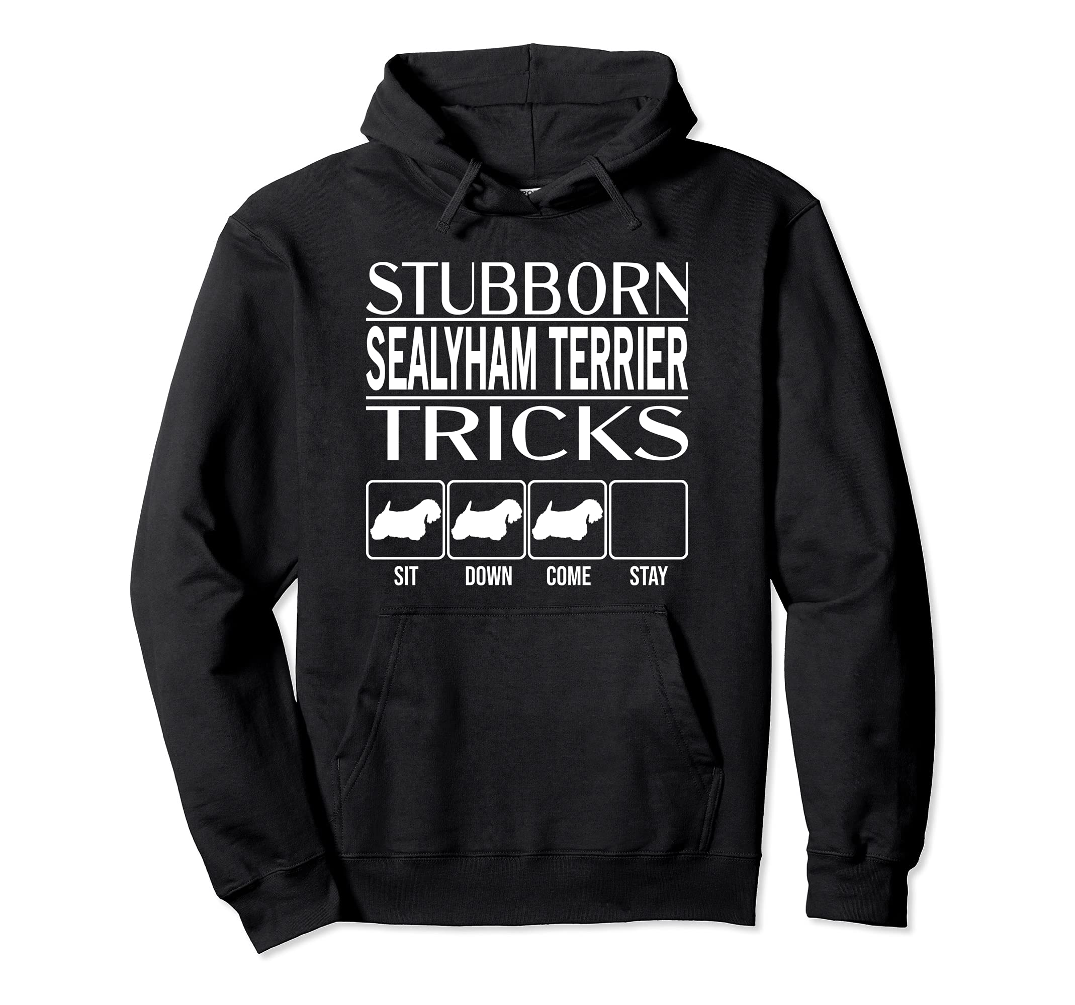 Stubborn Dog Tricks, funny dog gift, Funny Sealyham Terrier Pullover Hoodie
