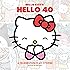 Hello Kitty, Hello 40: A 40th Anniversary Tribute