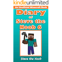 Diary of Steve the Noob 6 (An Unofficial Minecraft Book) (Minecraft Diary Steve the Noob Collection) book cover