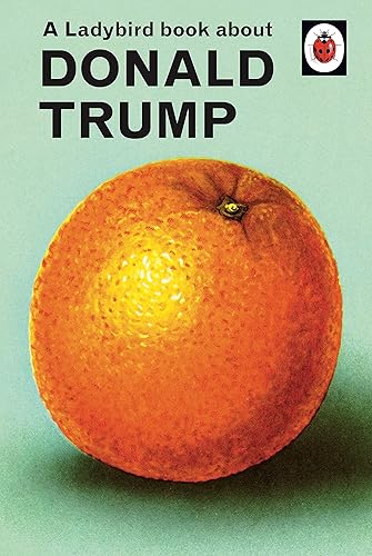 Download A Ladybird Book About Trump PDF