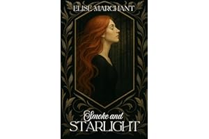Smoke and Starlight: A Romantasy Novella