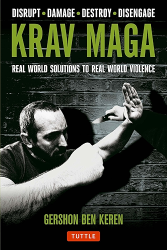 Download Krav Maga: Real World Solutions to Real World Violence - Disrupt - Damage - Destroy - Disengage (English Edition) PDF