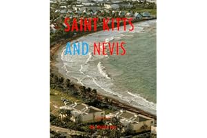 Saint Kitts And Nevis: A Perfect Coffee Table Picture Book - Travel and Tourism lovers.