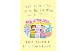 You Can Only Yell at Me for One Thing at a Time: Rules for Couples