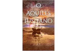 O Aquiles Lusitano (Portuguese Edition)