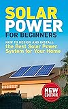 Solar Power for Beginners: How to Design and