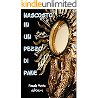 Nascosto in un pezzo di Pane (Italian Edition) book cover Nascosto in un pezzo di Pane (Italian Edition) book cover
