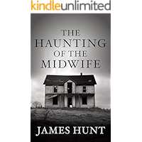 The Haunting of the Midwife: A Riveting Haunted House Mystery book cover