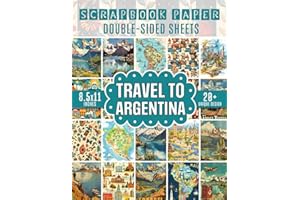 Travel to Argentina Scrapbook Paper: 20+ Decorative Paper with Iconic Argentine Designs for Journaling, Decoupage, and Crafti