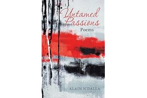 Untamed Passions: Poems
