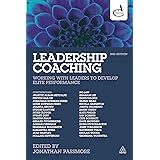 Leadership Coaching: Working with Leaders to Develop Elite Performance
