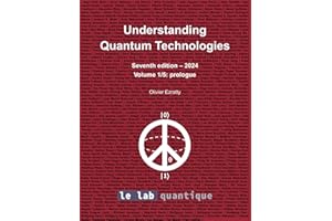 Understanding Quantum Technologies 2024 Volume 1