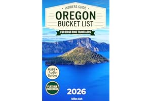 The Insider's Guide Oregon Bucket List: Expert Tips for First-Time Travelers to Skip the Tourist Traps, Avoid Costly Mistakes