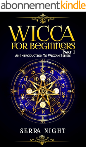 Download Wicca For Beginners, Part 1: An Introduction To Wiccan Beliefs (English Edition) PDF