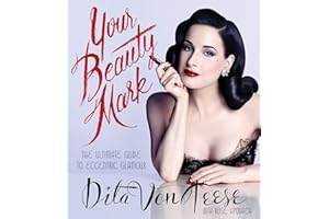 Your Beauty Mark: The Ultimate Guide to Eccentric Glamour