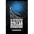 An Introduction to the Study of Stellar Structure (Dover Books on Astronomy)