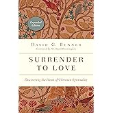 Surrender to Love: Discovering the Heart of Christian Spirituality (The Spiritual Journey)