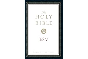 The Holy Bible, English Standard Version (with Cross-References): Old and New Testaments