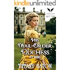 His Mail-Order Duchess: A Historical Regency Romance Novel (Icy Dukes Book 6)