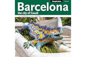 BARCELONA, THE CITY OF GAUDI