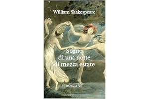 Sogno di una notte di mezza estate: (Edizione integrale) (Italian Edition)