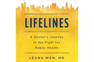 Lifelines: A Doctor's Journey in the Fight for Public Health