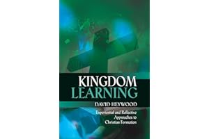 Kingdom Learning: Experiential and Reflective Approaches to Christian Formation and Discipleship