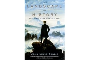 The Landscape of History: How Historians Map the Past