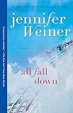 All Fall Down: A Novel