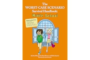 The Worst-Case Scenario Survival Handbook: Middle School