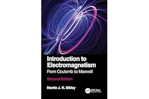 Introduction to Electromagnetism: From Coulomb to Maxwell