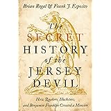 The Secret History of the Jersey Devil