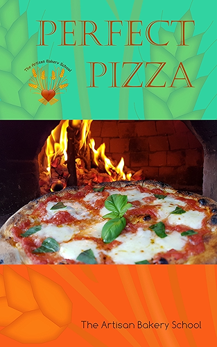 Download Perfect Pizza: Making and baking outstanding pizzas! (English Edition) PDF