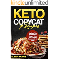 Keto Copycat Recipes: Replicate The Most Wanted Recipes From Your Favorite Restaurants at Home (Copycat Cookbooks On A… book cover Keto Copycat Recipes: Replicate The Most Wanted Recipes From Your Favorite Restaurants at Home (Copycat Cookbooks On A… book cover