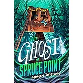The Ghost of Spruce Point