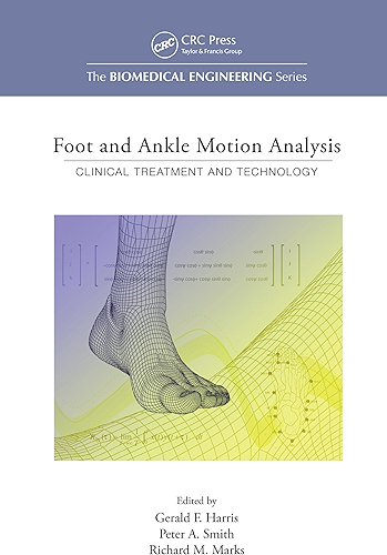 Download Foot and Ankle Motion Analysis: Clinical Treatment and Technology (Biomedical Engineering) (English Edition) PDF