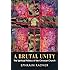 A Brutal Unity: The Spiritual Politics of the Christian Church