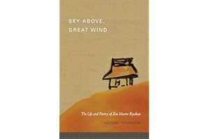 Sky Above, Great Wind: The Life and Poetry of Zen Master Ryokan