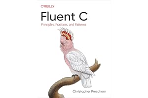 Fluent C: Principles, Practices, and Patterns