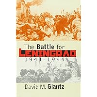 The Battle for Leningrad, 1941-1944 (Modern War Studies)