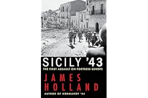 Sicily '43: The First Assault on Fortress Europe