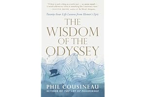 The Wisdom of the Odyssey: Twenty-four Life Lessons from Homer's Epic