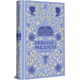 Orgullo y prejuicio (edici&oacute;n especial en tapa dura) / Pride and Prejudice (Special Hardcover Edition) (Spanish Edition)