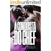 A Conquista do Chef (CAFAJESTES Livro 1)