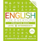 English for Everyone: Level 3 Practice Book - Intermediate English: ESL Workbook, Interactive English Learning for Adults