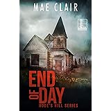 End of Day (A Hode's Hill Novel Book 2)