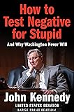 How to Test Negative for Stupid: And Why Washington
